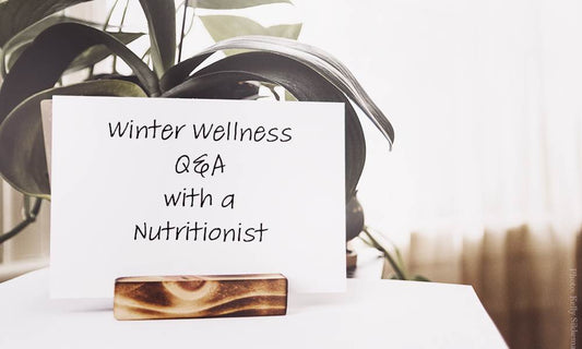 Winter Wellness Q&A with a Nutritionist